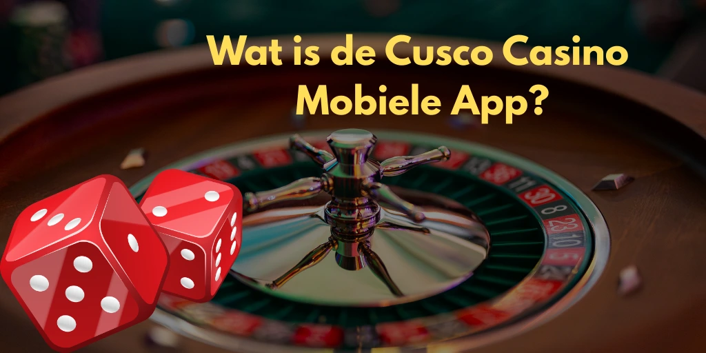 Cusco Casino Mobiele App